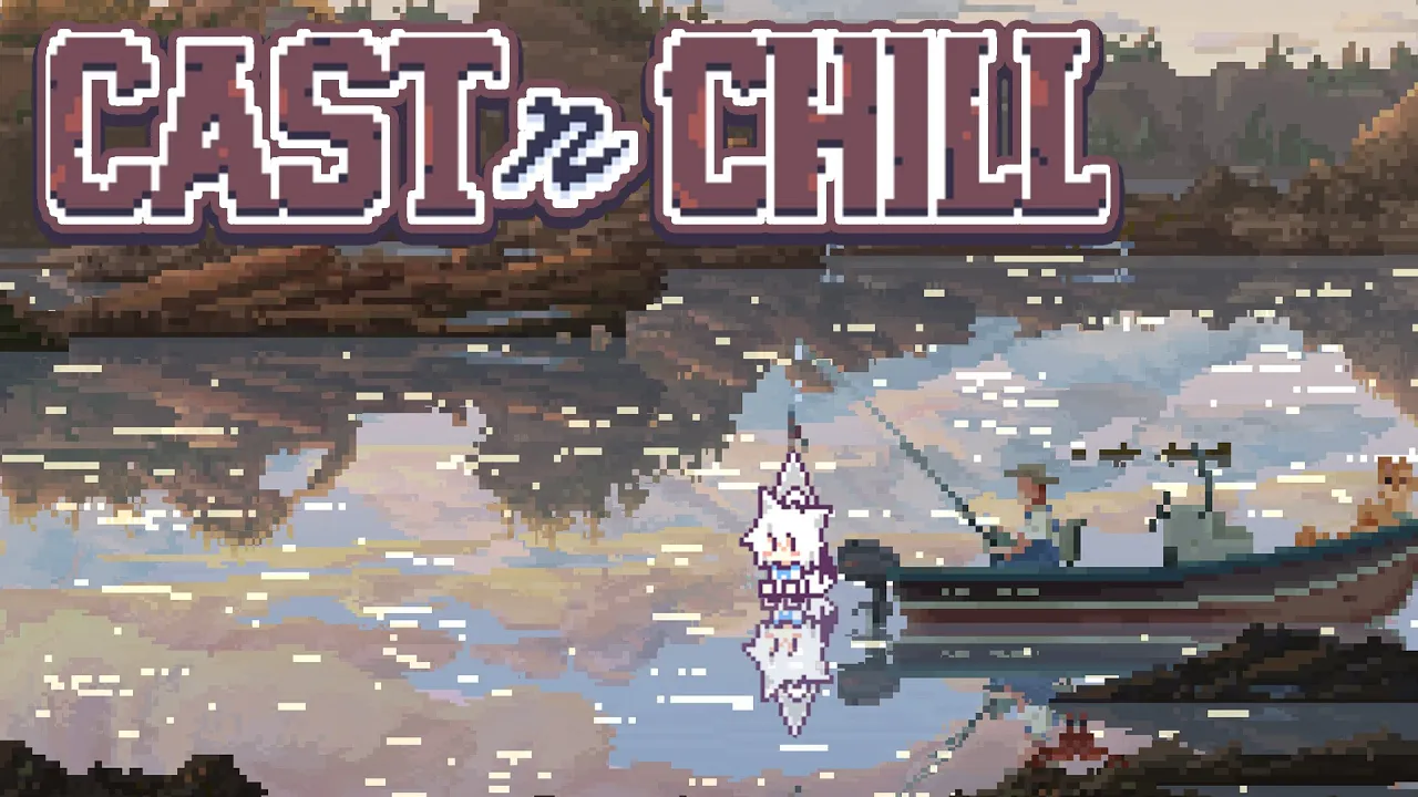 【Cast n Chill】朝のチルい釣りゲームをする。This fox is always fishing🦊【白上フブキ/ホロライブ】