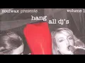 Soulwax - Hang All DJ's Volume 1 (CD, 2003)