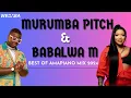 Lagu Murumba Pitch \u0026 Babalwa M Best of Amapiano Mix 2024 | 17 Nov | Dj Webaba