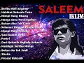 Lagu Full Album Lagu Malaysia Terbaik | Live Konser Saleem Iklim High Audio | Lagu Nostalgia Kenangan