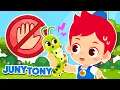 No Touchy Touchy Don t Touch the Little Beasties Good Habit Songs Kids Songs JunyTony