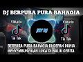 Download Lagu DJ BERPURA PURA BAHAGIA DI DEPAN DUNIA REMIX | FULL BASS TERBARU VIRAL TIK TOK