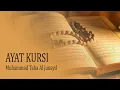 Download Lagu Suara merdu Ayat Kursi | Muhammad Taha Al Junayd