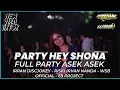 Download Lagu DJ PARTY HEY SHONA SPESIAL COLLABORATION IRPAN DISCJOKEY AND RISKI IRVAN NANDA VIRAL TIKTOK 