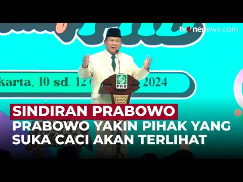 Prabowo Subianto Sindir Kelompok Tukang Caci Maki