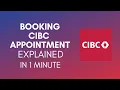 How To Book CIBC Appointment In 2024