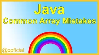 Common Mistakes with Java Arrays - Off-By-One and ArrayIndexOutOfBoundsException