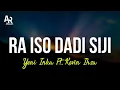 Raiso Dadi Siji - Yeni Inka Ft. Kevin Ihza (LIRIK)