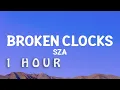 Download Lagu [1 HOUR 🕐 ] sza - Broken Clocks (Lyrics)