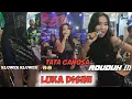 Download Lagu ICIK ICIK ADUDUH !!! LUKA DISINI - TATA GANOSA - PRAY PRODUCTION - AUDIO JERNIH POLL ‼️
