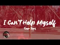 Four Tops - I Can't Help Myself (Sugar Pie, Honey Bunch) (Lyrics)