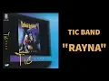 Download Lagu Tic band - Rayna | Lyrics