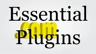 How to Build a Website from Scratch - Installing Essential Plugins