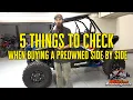 5 Things to DEFINITELY Check When Buying a Used Side By Side
