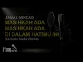 Jamal Mirdad | Masih Adakah Cinta | Karaoke Nada Wanita