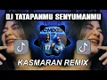 Download Lagu DJ TATAPANMU SENYUMANMU TIKTOK (REMIXER 17)
