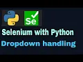 Selenium with Python Tutorial - 27 dropdown handling