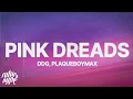 DDG PlaqueBoyMax - Pink Dreads