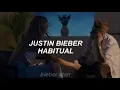 Justin Bieber | Habitual (Traducida al español)