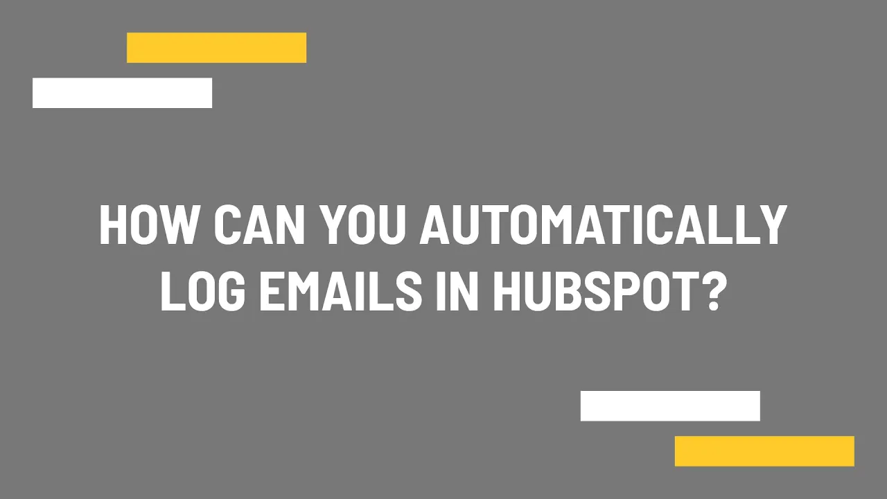 How can you automatically log emails in HubSpot CRM?