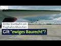 Download Lagu Dritte Startbahn am Flughafen München: Verhärtete Fronten um \