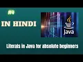 ICSE board java course for 9th 10th from basics Part 4 - Literals it s types