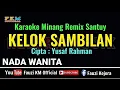 KELOK SAMBILAN ( KARAOKE )  Nada Wanita