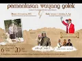 Lagu Pementasan Wayang Golek (Dadan Sunandar Sunarya) dalam rangka walimatu nikah Abi \u0026 Rafa