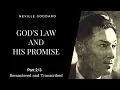 Lagu Neville Goddard - Abdullah - Gods Law and His Promise - A Powerful Talk - Part 2 - without music.