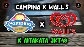dj es krim campina x walls x aitakata jkt48 sound mengkane viral tiktok