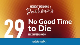No Good Time to Die