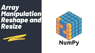 Array Manipulation Reshape and Resize Numpy Library Python Tutorial