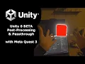 Unity 6 BETA - Passthrough Post-Processing with Meta Quest 3