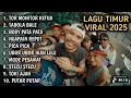 Lagu LAGU TIMUR VIRAL 2025 TOR MONITOR KETUA | | DJ TOR MONITOR KETUA FULL ALBUM 2025