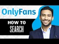 How to Search on Onlyfans Full Guide