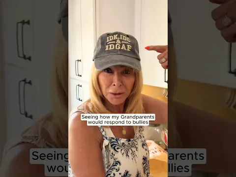 Seeing How My Grandparents Would Respond to Bullies…