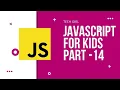 JAVASCRIPT FOR KIDS PART-14 Numbers and Math Objects