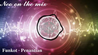 Download FUNKOT ( Penantian ) MP3