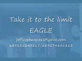 EAGLES TAKE IT TO THE LIMIT Lyrics