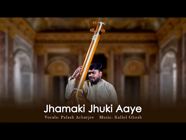 Jhamaki Jhuki Aaye by Palash Acharjee (music video)