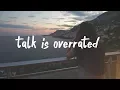 Lagu Jeremy Zucker - talk is overrated (Lyric Video) stripped.