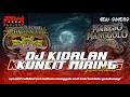 Download Lagu ( DJ KIDALAN X KUNCIT MIRING )‼️MAHESO MANGGOLO ft SATRIO LEMBU GONDOMAYI REMIXER BY @ARWAPROJECT