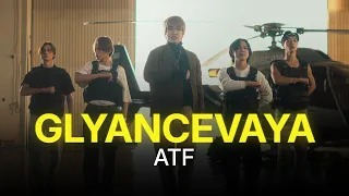 ATF - GLYANCEVAYA | Music Video