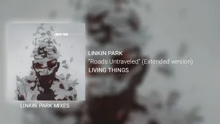 Download Linkin Park - Roads Untraveled (Extended version) MP3