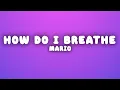 Mario - How Do I Breathe (Lyrics)