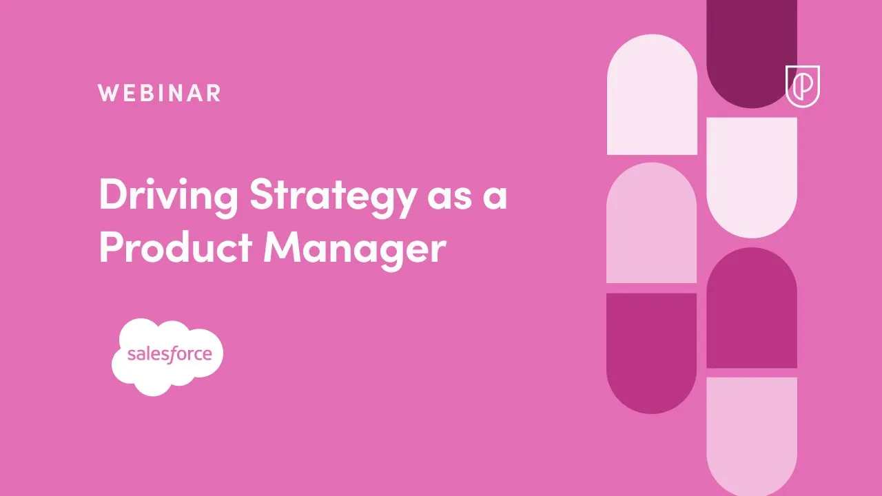 Webinar: Driving Strategy as a Product Manager by Salesforce Sr PM, Asaf Altagar - YouTube thumbnail