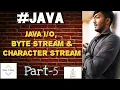 Java Stream Byte Stream Character Stream