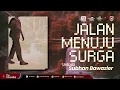 (Kajian Special) - Ustadz Subhan Bawazier - Jalan Menuju Surga