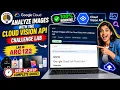 Analyze Images with the Cloud Vision API Challenge Lab