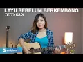 Download Lagu LAYU SEBELUM BERKEMBANG - TETTY KADI (COVER BY SASA TASIA)